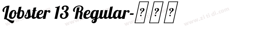 Lobster 13 Regular字体转换